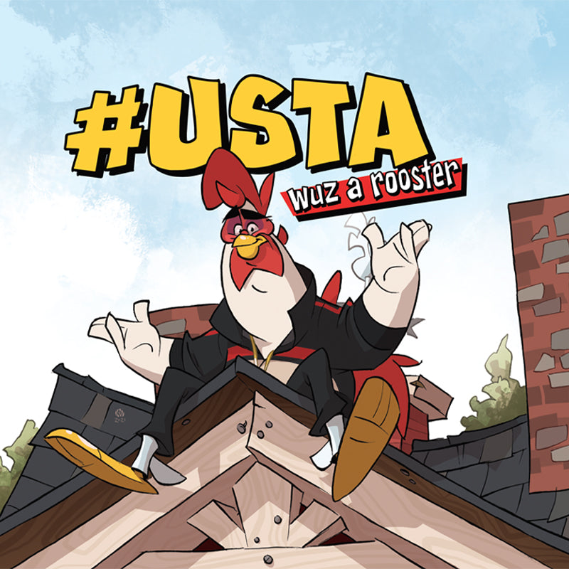 #UstaWuzARooster Limited Edition